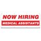 Signmission Now Hiring Medical Assistants Banner Apply Inside Accepting Application Single Sided B-96-30278 - alternate 1